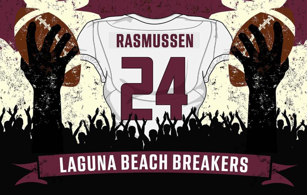 Illustration showing the number 24 Rasmussen jersey with two hands holding footballs on either side and a banner that says Laguna Beach