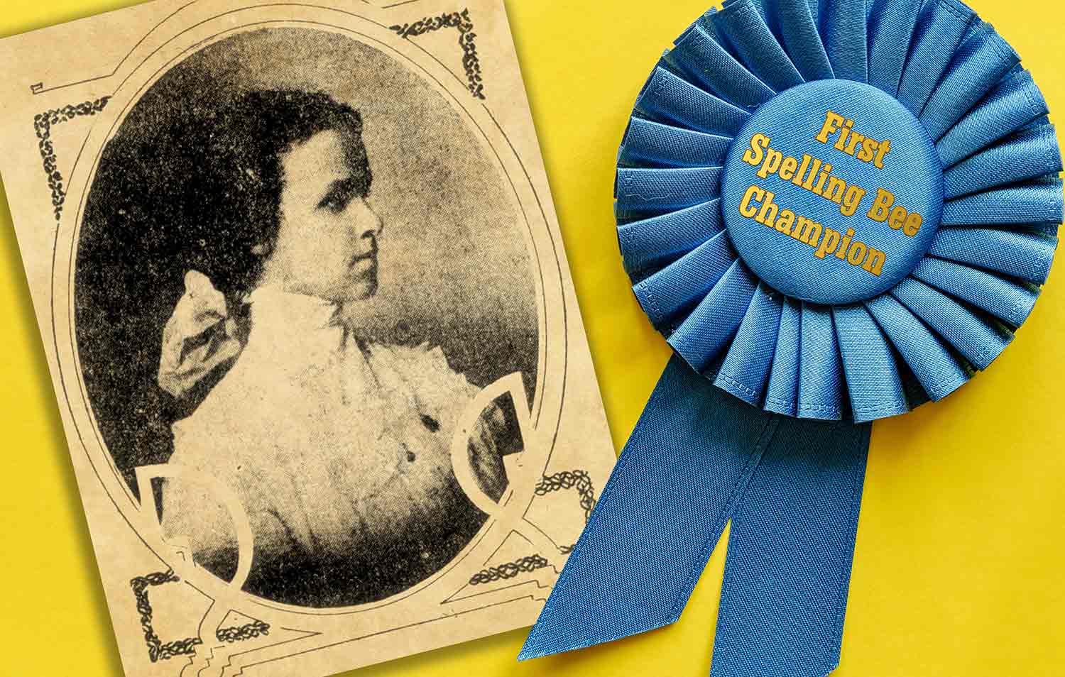 A portrait of a teenager from the early 20th century next to a blue ribbon that says first spelling bee winner.