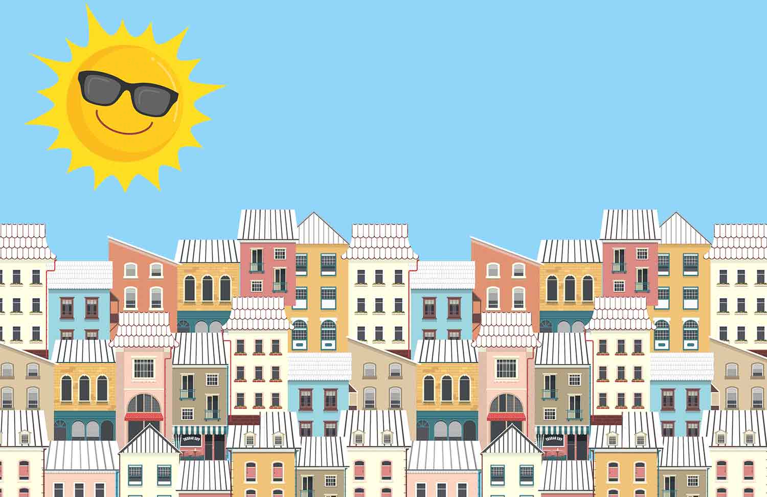 Light from a smiling Sun wearing sunglasses beats down on white rooftops and then bounces off.
