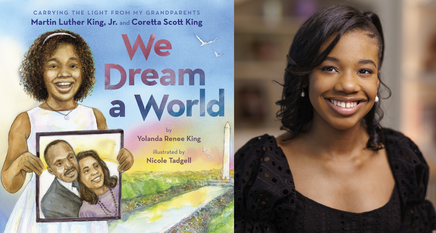 Headshot of Yolanda Renee King and the cover of We Dream a World.