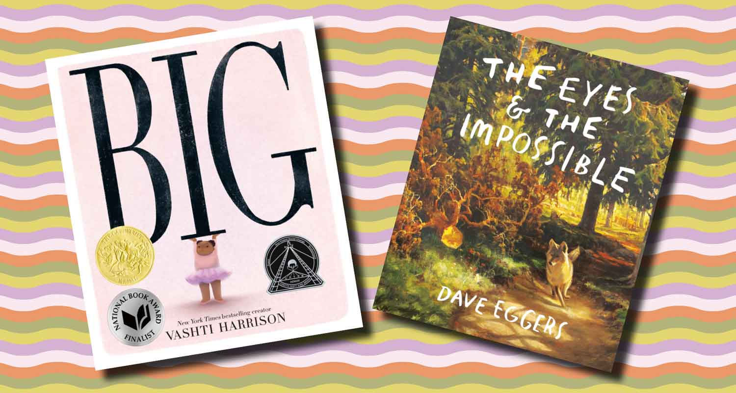The book covers for Big and The Eyes and the Impossible are in front of a striped backdrop.