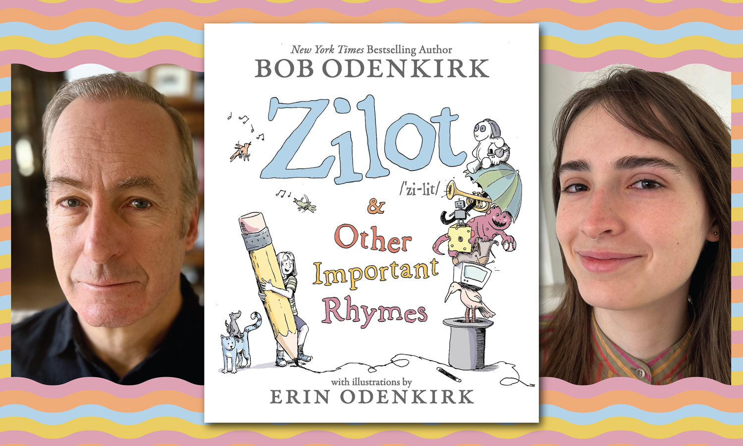 The cover of Zilot and Other Important Rhymes with Bob Odenkirk headshot on the left and Erin Odenkirk headshot on the right.