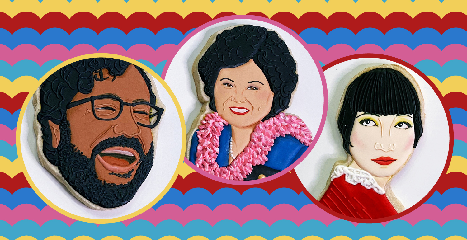 Three cookies feature the faces of Hari Kondabolu, Anna May Wong, and Patsy Mink.
