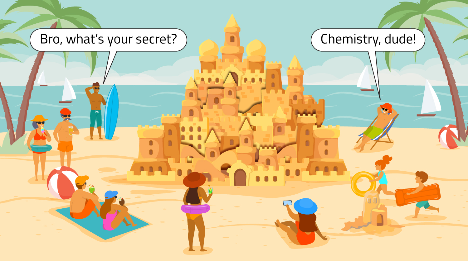 A surfer asks another beachgoer how he built a large sandcastle and the beachgoes says it’s chemistry.