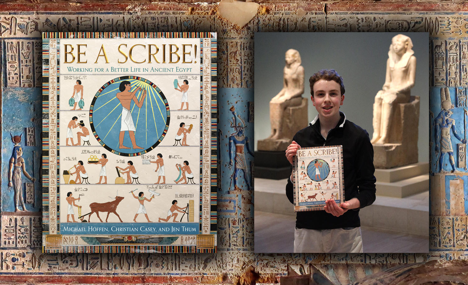 Side by side, the Be a Scribe book cover and Michael Hoffen posing with the book in front of objects from ancient Egypt.