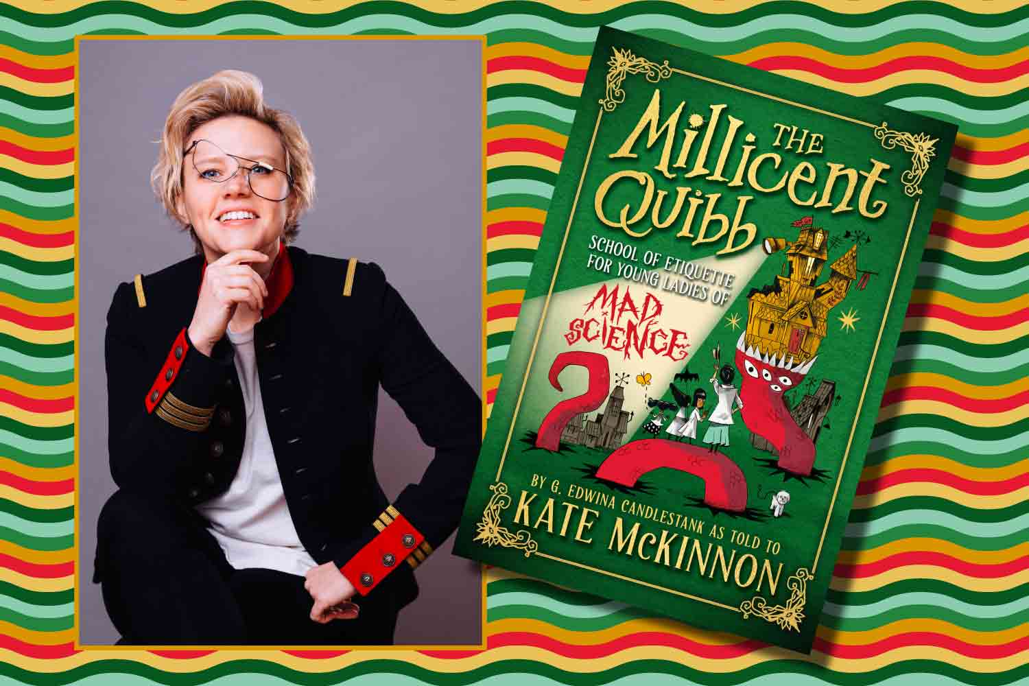 A headshot of Kate McKinnon and the cover of The Millicent Quibb School of Etiquette for Young Ladies of Mad Science.