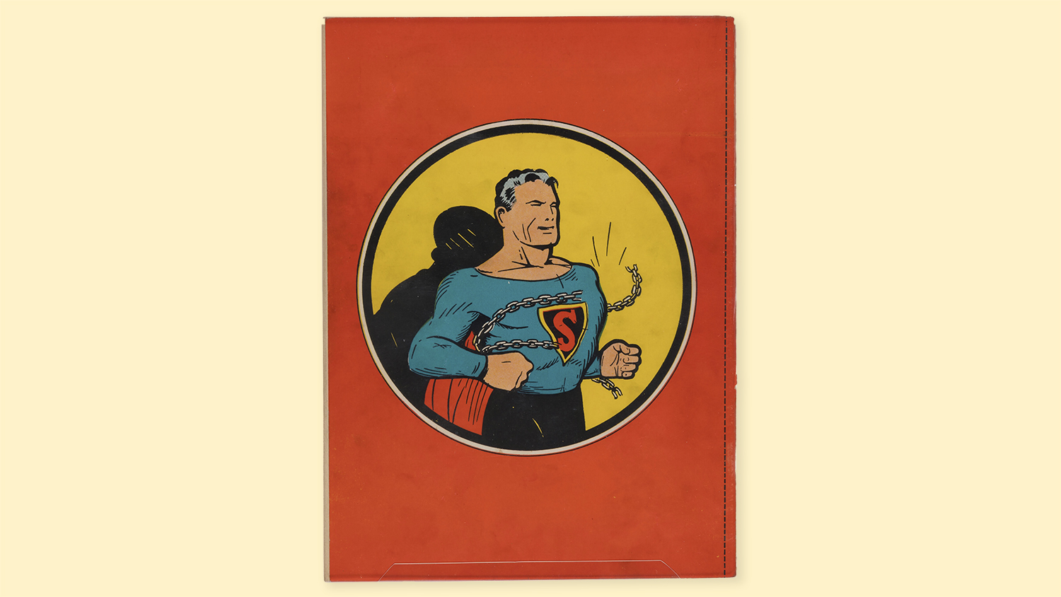 The back cover of the first Superman comic book shows Superman breaking through strong chains.