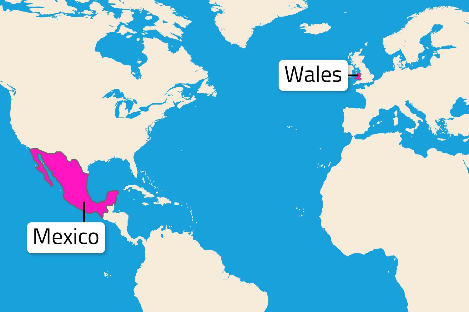 A map shows almost the entire world with Mexico and Wales shaded and labeled.